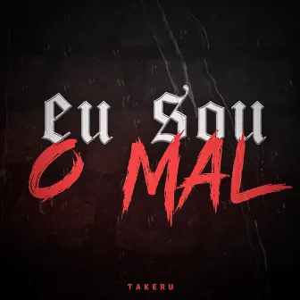 Eu Sou o Mal by ZEP