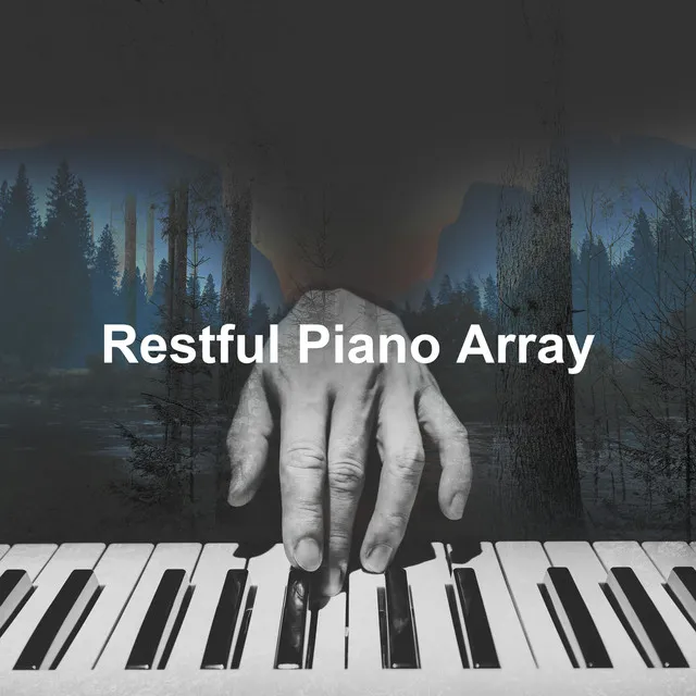 Restful Piano Array