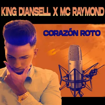 Corazón Roto by King Diansell