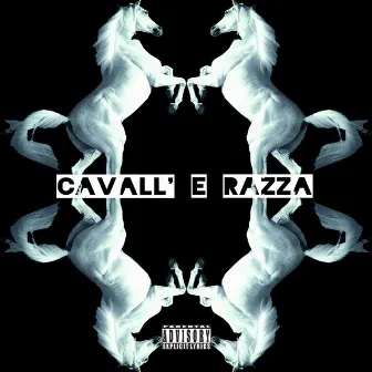 Cavall' e Razza by Dj Slyde