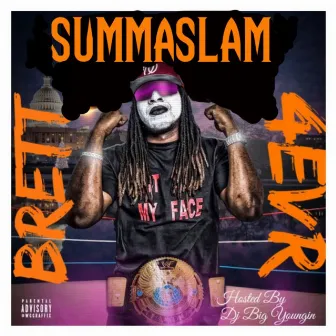 Summaslam by Brett 4EVR