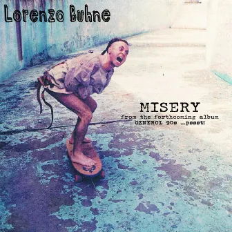 Misery by Lorenzo Buhne