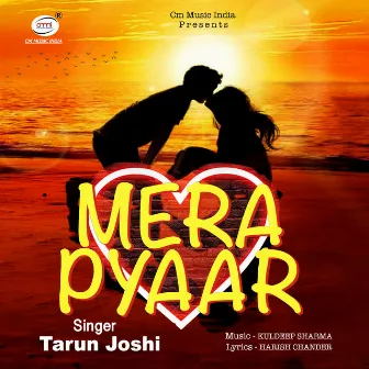 Mera Pyar by Tarun Joshi