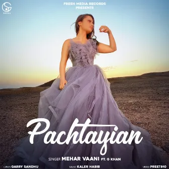 Pachtayian by Mehar Vaani