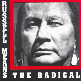 The Radical by Russell Means