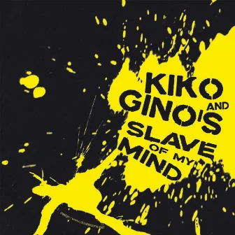 Slave of My Mind EP by Kiko