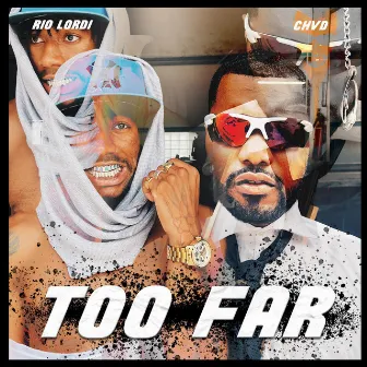 Too Far by Chvd