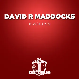 Black Eyes by David R Maddocks