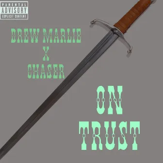 On trust by Drew Marlie