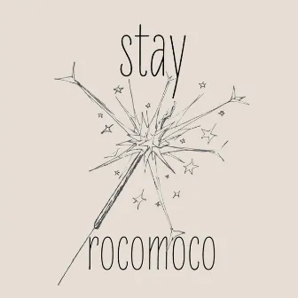 Stay by rocomoco