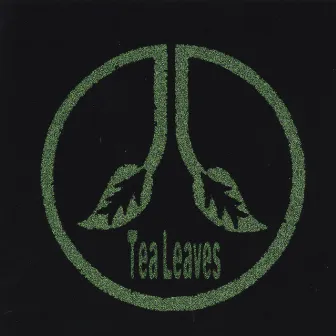 Tea Leaves by Karl Mueller