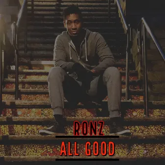 All Good by RONZ