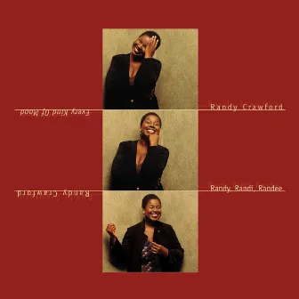 Every Kind Of Mood (Randy, Randi, Randee) by Randy Crawford