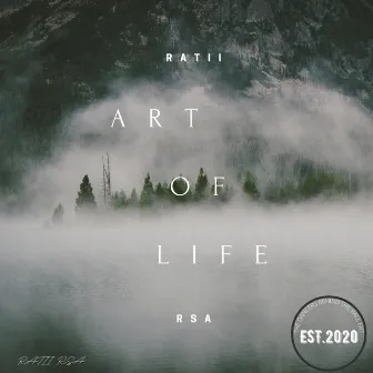 Art Of Life by Ratii Rsa