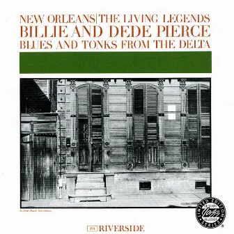 New Orleans: Living Legends - Blues And Tonks From The Delta by Billie & DeDe Pierce