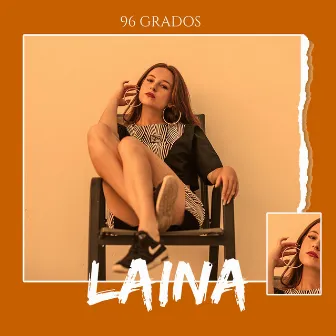 96 Grados by Laina