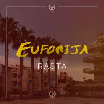 Euforija by Rasta