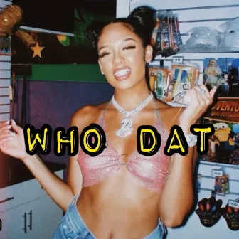 WHO DAT by Buzzin Producer