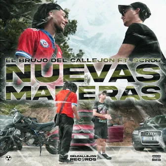 Nuevas Maneras by El Brujo Del Callejón