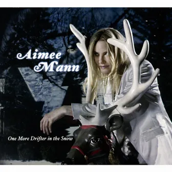 One More Drifter in the Snow by Aimee Mann