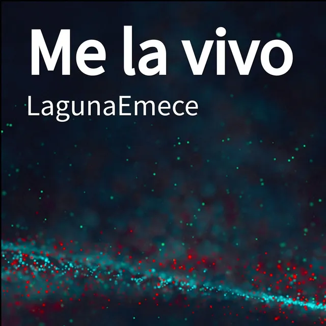 Me la vivo