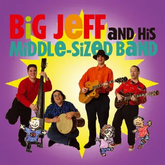 Big Jeff and His Middle-Sized Band by Big Jeff