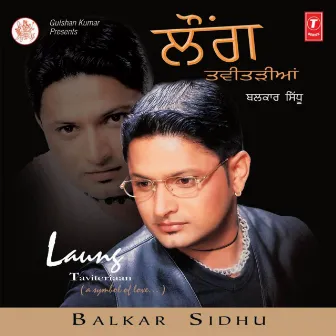 Laung Taviteriaan by Balkar Sidhu