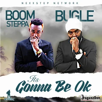 It's Gonna Be Ok by Boom Steppa