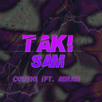 Taki Sam by Cuuyki