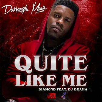 Quite Like Me by Diamond