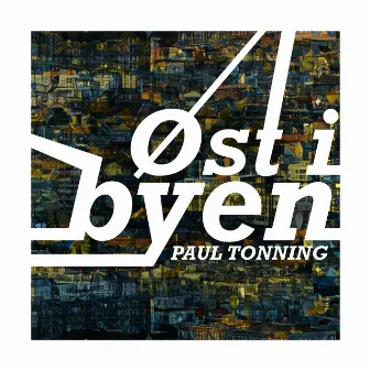 Øst i byen by Paul Tonning