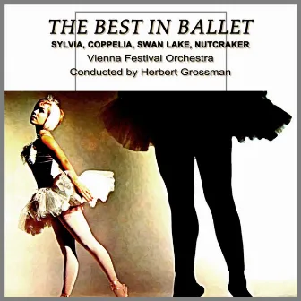 The Best in Ballet by Herbert Grossman