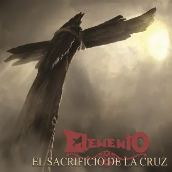 El Sacrificio de la Cruz by Elemento