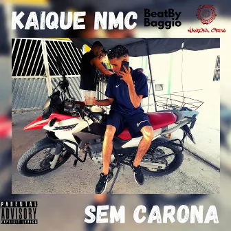 Sem Carona by Kaique NMC