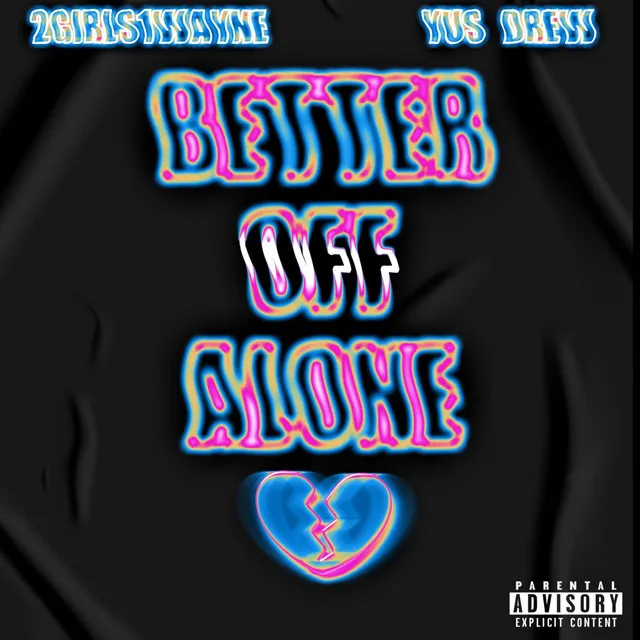 Better Off Alone