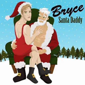 Santa Daddy by Bryce Bowyn