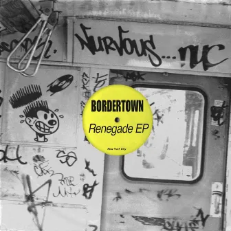 Renegade EP by Bordertown