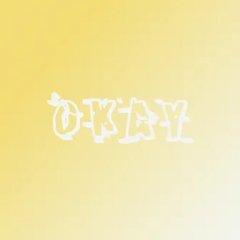 Okay by Off the Hill