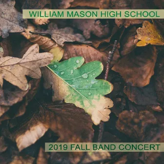 William Mason High School 2019 Fall Band Concert by William Mason High School Symphonic Band