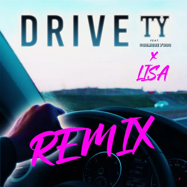 Drive - Remix