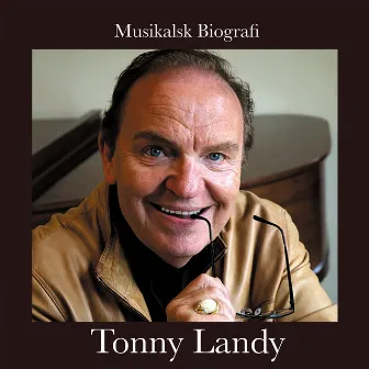 Musikalsk Biografi by Tonny Landy