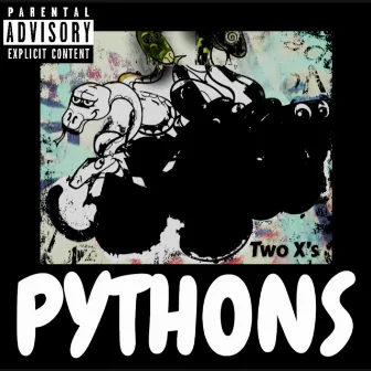 Pythons by Two X's