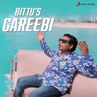 Gareebi by Bittu