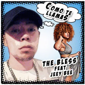 Como Te Llamas by The Bless