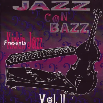 Kickin Jazz Vol. II by Jazz Con Bazz