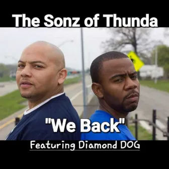 We Back by The Sonz Of Thunda