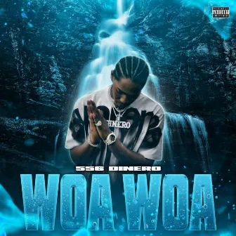 WOA WOA by 556 Dinero