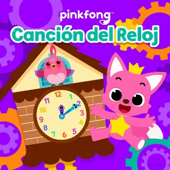 Canción del Reloj by Pinkfong en Español