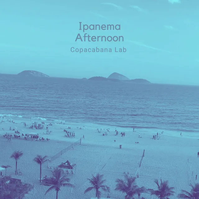 Ipanema Afternoon