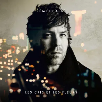 Les cris et les fleurs by Rémi Chassé